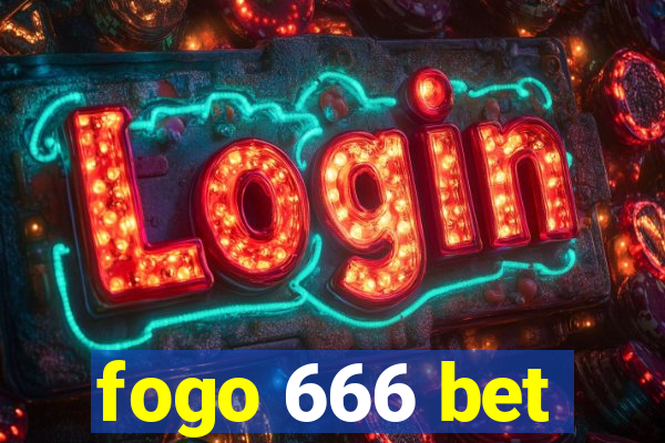 fogo 666 bet